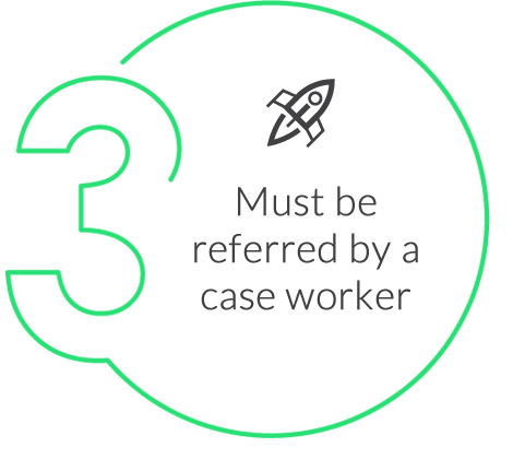 3. Must be referred by a case worker